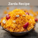 Zarda Recipe – A Royal Sweet Rice Delight