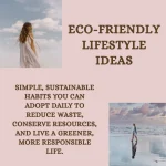 eco-friendly lifestyle ideas