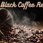 The Ultimate Black Coffee Recipe: A Simple Guide for Perfect Brew