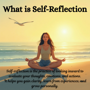 Personal Growth Through Self-Reflection: A Complete Guide