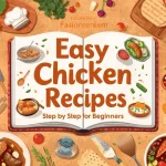 Easy Chicken Recipes Step by Step