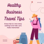 Healthy business travel tips