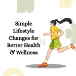simple-lifestyle-changes-for-better-health.webp
