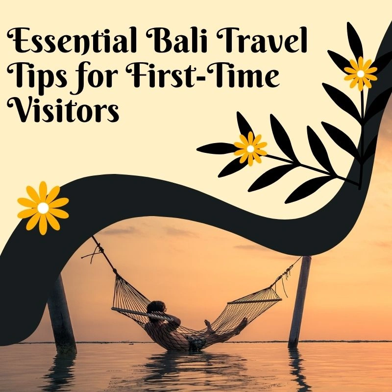 essential-bali-travel-tips-for-first-time-visitors.webp